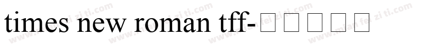 times new roman tff字体转换